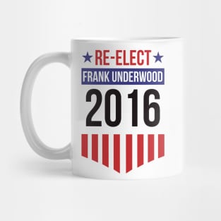 Re-Elect Frank Underwood 2016 (Badge) Mug